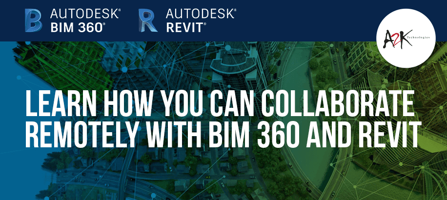 collaborate remotely with BIM 360 and Revit